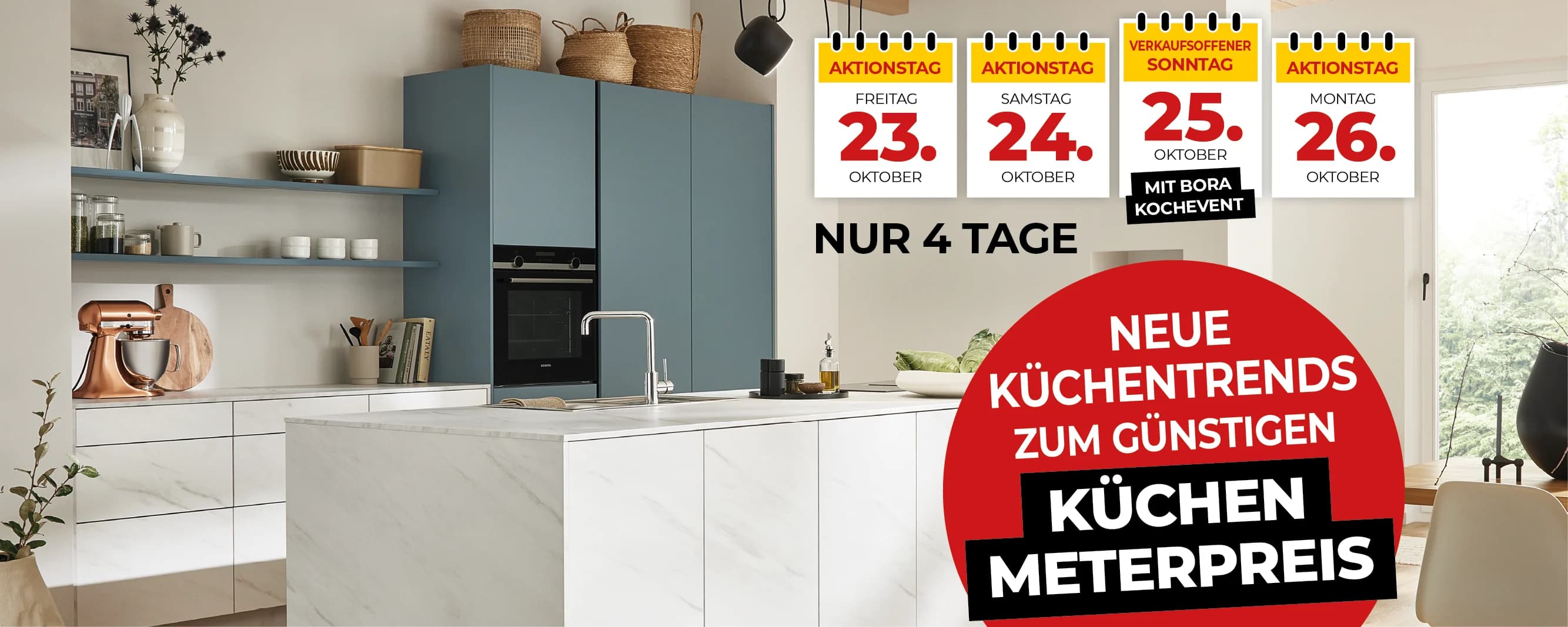 Neue Küchentrends zum günstigen Küchen-Meterpreis — nur 4 Tage: Aktionstage 23. bis 26. Oktober, verkaufsoffener Sonntag am 25. Oktober mit BORA Kochevent